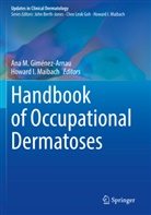 Ana M. Giménez-Arnau, I Maibach, Ana M Giménez-Arnau, Howard I. Maibach - Handbook of Occupational Dermatoses