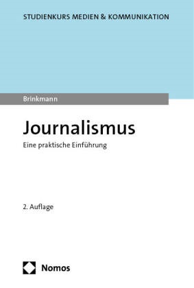 Janis Brinkmann - Journalismus - Eine praktische Einführung