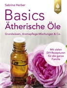 Sabrina Herber - Basics Ätherische Öle