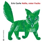 Eric Carle - Hallo, roter Fuchs