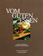 Fröhlich Felix, Lukas Freitag, Felix Fröhlich, Freitag Lukas - Vom guten Essen