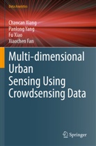 Xiaochen Fan, Chaocan Xiang, Fu Xiao, Fu et al Xiao, Panlong Yang - Multi-dimensional Urban Sensing Using Crowdsensing Data