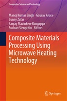 Gaurav Arora, Sanjay Mavinkere Rangappa, M R Sanjay, M. R. Sanjay, Suchart Siengchin, Manoj Kumar Singh... - Composite Materials Processing Using Microwave Heating Technology