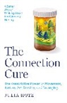 Julia Hotz - The Connection Cure