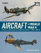 The Imperial War Museum, Kieran Whitworth - Aircraft of World War 2