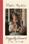 Pam Ayres, Ayres Pam - Doggedly Onward