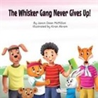 Jaxon McMillon - The Whisker Gang Never Gives Up!