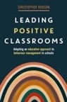 Christopher Hudson - Leading Positive Classrooms