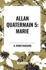H Rider Haggard, H. Rider Haggard - Allan Quatermain