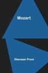 Ebenezer Prout - Mozart
