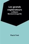 Paul D' Ivoi - Les grands explorateurs
