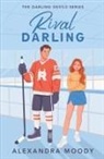 Alexandra Moody, Alexandra Moody - Rival Darling