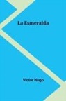 Victor Hugo - La Esmeralda