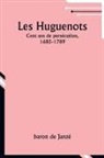 Baron de Janzé - Les Huguenots