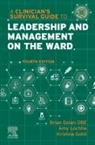 Brian Dolan, Krishna Gohil, Amy Lochtie - A Clinician's Survival Guide to Leadership and Management on the Ward