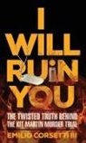 Emilio Corsetti - I WILL RUIN YOU