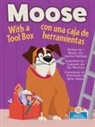 Laurie Friedman, Gal Weizman - Moose Con Una Caja de Herramientas (Moose with a Tool Box) Bilingual Eng/Spa