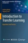 Yiqiang Chen, Jindong Wang - Introduction to Transfer Learning