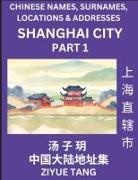 Ziyue Tang - Shanghai City Municipality (Part 1)- Mandarin Chinese Names, Surnames, Locations & Addresses, Learn Simple Chinese Characters, Words, Sentences with Simplified Characters, English and Pinyin
