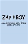 Goins - ZAYBOY AND ADVENTURES WITH JESUS