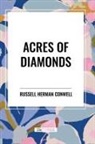 Robert Collier, Russell Herman Conwell, John Wanamaker - Acres of Diamonds