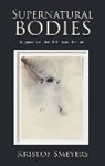 Kristof Smeyers - Supernatural Bodies