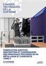 Cofrend Cofrend - Fabrication additive, description et comparaison des principaux procédés de FA métallique et composite