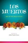 Yvette D Benavides, Yvette D. Benavides, Jim Mendiola, Adela Pineda Franco - Los Muertos