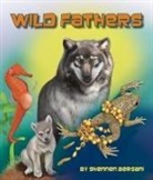 Shennen Bersani - Wild Fathers