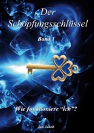 Jan Jakob - Der Schöpfungsschlüssel Band 1