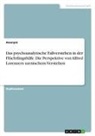 Anonym, Anonymous - Das psychoanalytische Fallverstehen in der Flüchtlingshilfe. Die Perspektive von Alfred Lorenzers szenischem Verstehen