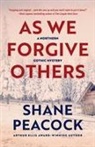 Shane Peacock - As We Forgive Others