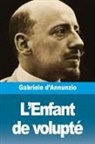 Gabriele D'Annunzio - L'Enfant de volupté