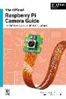 David Plowman - The Official Raspberry Pi Camera Module Guide