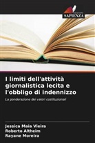 Roberto Altheim, Jessica Maia Vieira, Rayane Moreira - I limiti dell'attività giornalistica lecita e l'obbligo di indennizzo