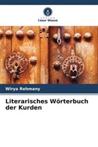 Wirya Rehmany - Literarisches Wörterbuch der Kurden