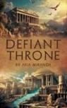 Aria Miranda - Defiant Throne