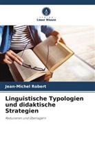 Jean-Michel Robert - Linguistische Typologien und didaktische Strategien