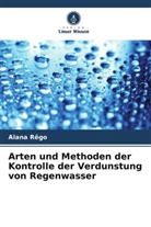 Alana Rêgo - Arten und Methoden der Kontrolle der Verdunstung von Regenwasser