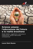 Lucas Stort Bueno - Scienze umane: l'educazione del futuro e la realtà brasiliana