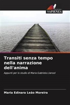 Maria Edinara Leão Moreira - Transiti senza tempo nella narrazione dell'anima