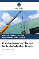 Vinicius Gabriel Grespan, Robso Goncalves Trentin, Robson Goncalves Trentin - Kranstrukturentwurf für den landwirtschaftlichen Einsatz