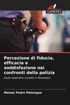 Moisés Pedro Matangue - Percezione di fiducia, efficacia e soddisfazione nei confronti della polizia
