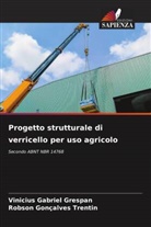 Vinicius Gabriel Grespan, Robson Goncalves Trentin - Progetto strutturale di verricello per uso agricolo