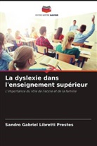 Sandro Gabriel Libretti Prestes - La dyslexie dans l'enseignement supérieur