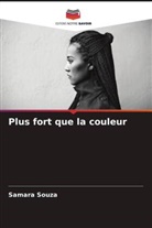 Samara Souza - Plus fort que la couleur
