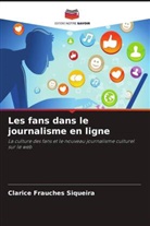 Clarice Frauches Siqueira - Les fans dans le journalisme en ligne