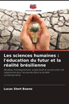 Lucas Stort Bueno - Les sciences humaines : l'éducation du futur et la réalité brésilienne