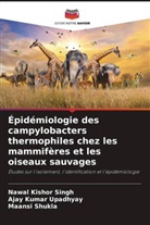 Maansi Shukla, Nawal Kishor Singh, Ajay Kumar Upadhyay - Épidémiologie des campylobacters thermophiles chez les mammifères et les oiseaux sauvages