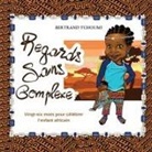 Bertrand Tchoumi - Regards sans complexe